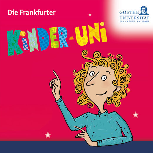Die Frankfurter Kinder-Uni zu Gast im NWZ auf der großen Aktionsbühne - 11. April 13 bis 17 Uhr