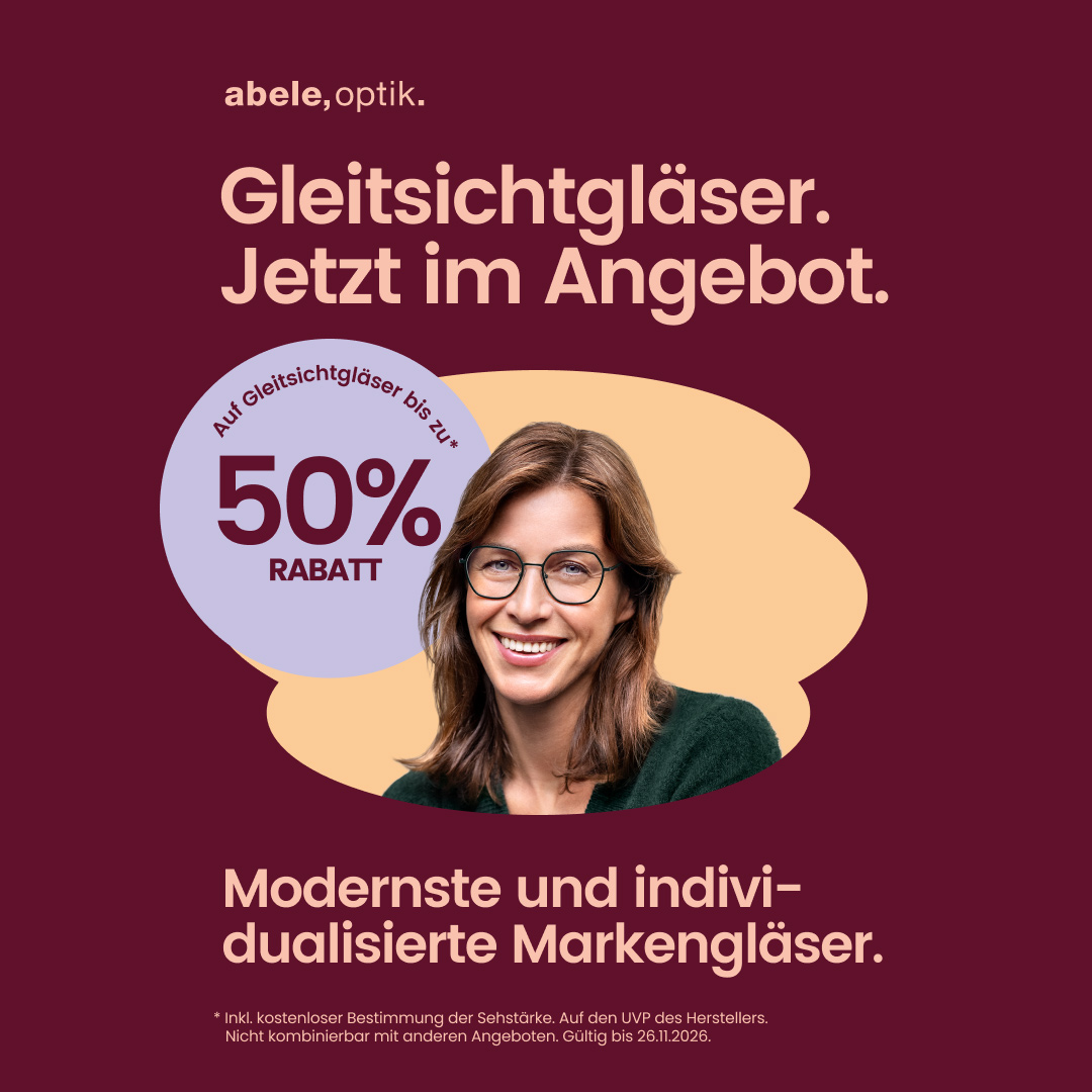abele, optik. Gleitsichtgläser.Jetzt im Angebot.